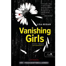 Könyvmolyképző Lisa Regan - Vanishing Girls - Eltűnt lányok - Josie Quinn esetei 1. regény