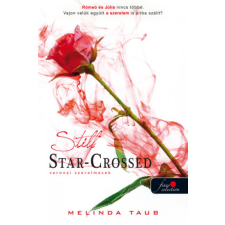 Könyvmolyképző Melinda Taub - Still Star - Crossed - Veronai szerelmesek regény