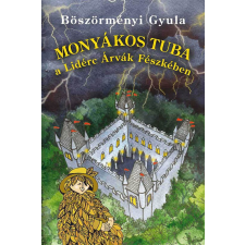 Könyvmolyképző Monyákos Tuba a Lidérc Árvák Fészkében gyermekkönyvek