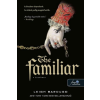 Könyvmolyképző The Familiar - A bizalmas