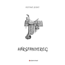 Könyvpont kiadó Hársfanyereg regény