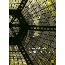 Kornis Mihály - Minden ember regény