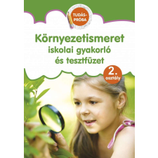 Környezetismeret - iskolai gyakorló és tesztfüzet 2. osztály tankönyv