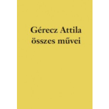KORTÁRS KIADÓ Gérecz Attila összes művei irodalom