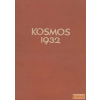  Kosmos Kosmos. Handweiser für Naturfreunde. Zentralblatt für das naturwissenschaftliche Bildungswesen. 29. Jahrgang 1932
