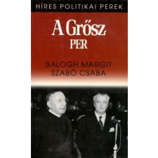 Kossuth A Grősz-per társadalom- és humántudomány