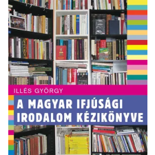 Kossuth A magyar ifjúság irodalom kézikönyve egyéb e-könyv