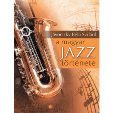 Kossuth A magyar jazz története egyéb e-könyv