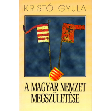 Kossuth A magyar nemzet megszületése társadalom- és humántudomány