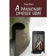 Kossuth A pannoniai limesek urai regény