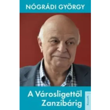 Kossuth A Városligettől Zanzibárig egyéb e-könyv