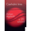 Kossuth Akiken átgázolt a 20. század