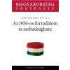 Kossuth Az 1956-os forradalom és szabadságharc