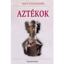 Kossuth Aztékok társadalom- és humántudomány