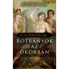 Kossuth Botrányok az ókorban egyéb e-könyv
