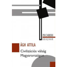 Kossuth Civilizációs válság Magyarországon társadalom- és humántudomány