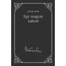 Kossuth Egy magyar nábob egyéb e-könyv