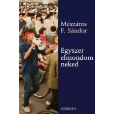 Kossuth Egyszer elmondom neked egyéb e-könyv