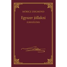 Kossuth Egyszer jóllakni szépirodalom