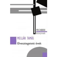 Kossuth Elvesztegetett évek társadalom- és humántudomány