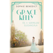 Kossuth Grace Kelly és a szerelem eleganciája regény