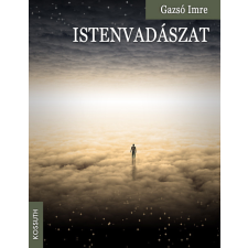Kossuth Istenvadászat regény