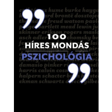 Kossuth Kiadó 100 híres mondás Pszichológia (03.31.) társadalom- és humántudomány