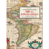 Kossuth Kiadó 500 év felfedezőútjai
