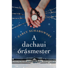Kossuth Kiadó A dachaui órásmester regény
