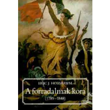 Kossuth Kiadó A forradalmak kora (1789-1848) antikvárium - használt könyv