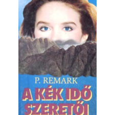 Kossuth Kiadó A kék idő szeretői antikvárium - használt könyv