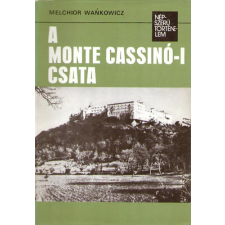 Kossuth Kiadó A Monte Cassinó-i csata (Népszerű történelem) - Melchior Wankowicz antikvárium - használt könyv