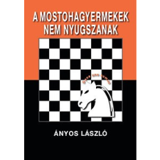 Kossuth Kiadó A mostohagyermekek nem nyugszanak sport