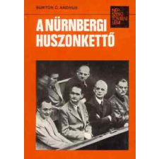 Kossuth Kiadó A nürnbergi huszonkettő (népszerű történelem) antikvárium - használt könyv