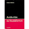Kossuth Kiadó Antikvitás és feudalizmus