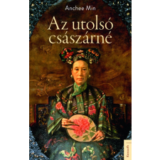 Kossuth Kiadó Az utolsó császárné (B) regény