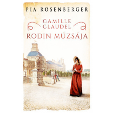 Kossuth Kiadó Camille Claudel - Rodin múzsája regény