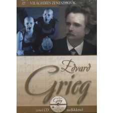 Kossuth Kiadó Edvard Grieg - Világhíres zeneszerzők 12. antikvárium - használt könyv