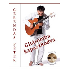 Kossuth Kiadó Gitáromba kapaszkodva művészet