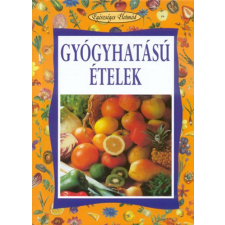 Kossuth Kiadó Gyógyhatású ételek antikvárium - használt könyv