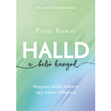 Kossuth Kiadó Halld a belső hangod életmód, egészség