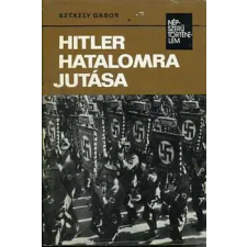 Kossuth Kiadó Hitler hatalomra jutása (népszerű történelem) antikvárium - használt könyv