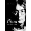 Kossuth Kiadó John Lennon élete, szerelmei és halála (9789635442201)