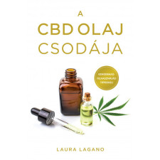 Kossuth Kiadó Laura Lagano - A CBD olaj csodája életmód, egészség