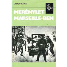 Kossuth Kiadó Merénylet Marseille-ben (népszerű történelem) antikvárium - használt könyv