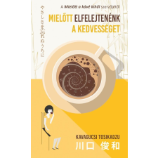 Kossuth Kiadó Mielőtt elfelejtenénk a kedvességet regény