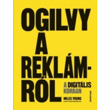 Kossuth Kiadó Ogilvy a reklámról a digitális korban irodalom