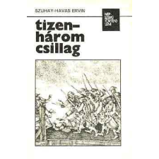 Kossuth Kiadó Tizenhárom csillag (Az amerikai forradalom története) antikvárium - használt könyv
