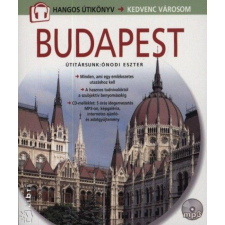 Kossuth Kiadó Zrt. Budapest hangos útikönyv - Kedvenc városom (magyar) - Útitársunk: Ónodi Eszter utazás