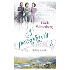 Kossuth Kiadó Zrt. Linda Winterberg - A pezsgőgyár 2. - Boldog napok regény